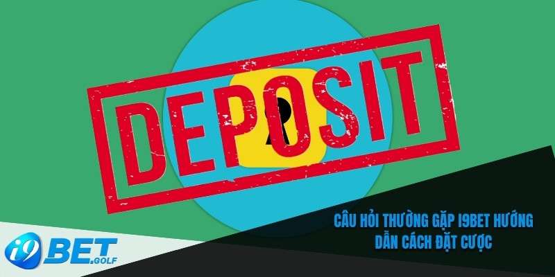 Câu Hỏi Thường Gặp I9bet - Hướng Dẫn Chi Tiết Cho Người Mới 5 Câu hỏi thường gặp I9bet hướng dẫn cách đặt cược